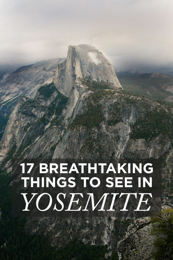 17 Breathtaking Things to See in Yosemite National Park California - Yosemite National Park Things to Do + Yosemite Things to See // localadventurer.com